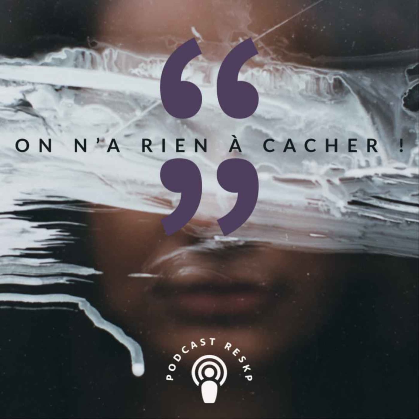 On n'a rien à cacher ! 