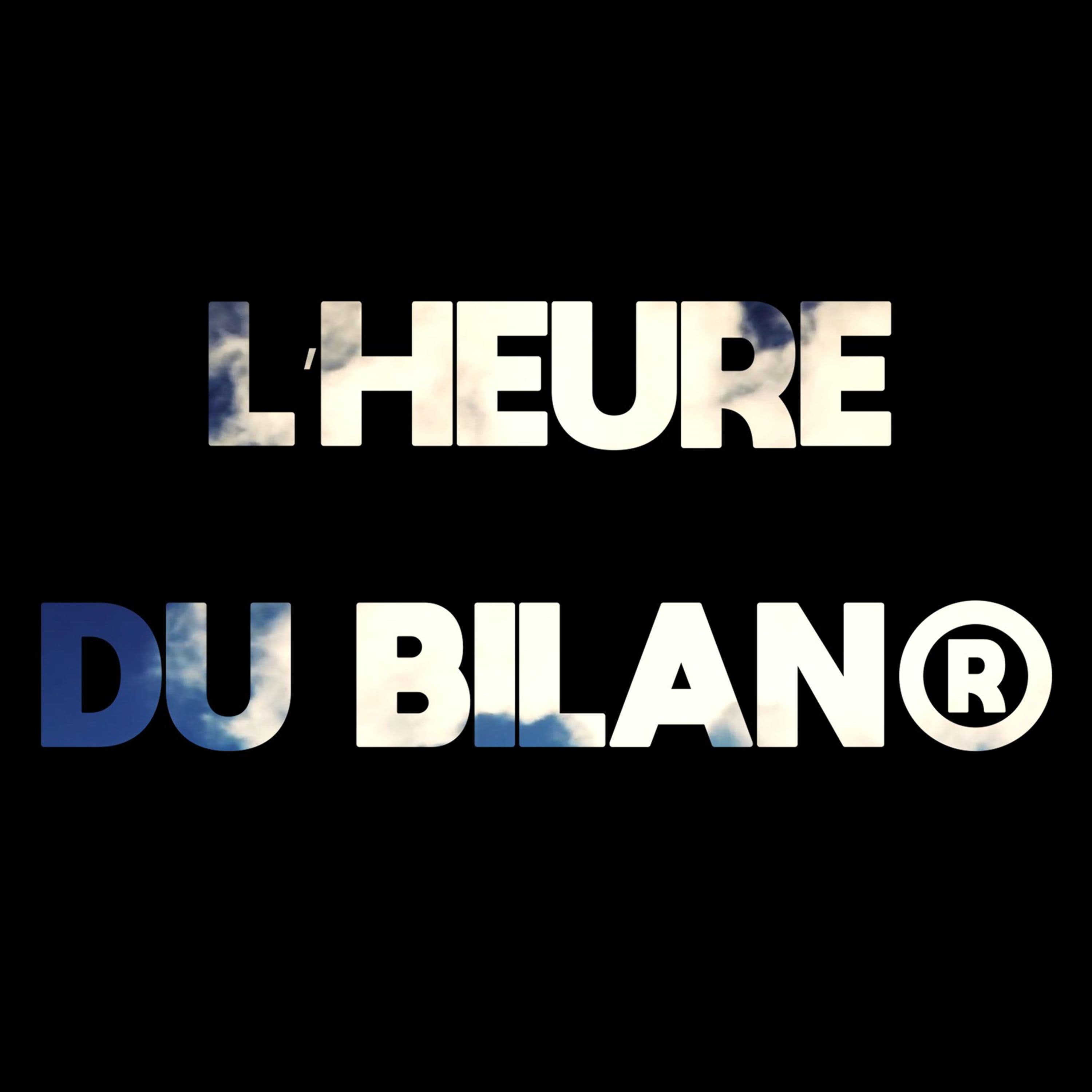 L'heure du Bilan®