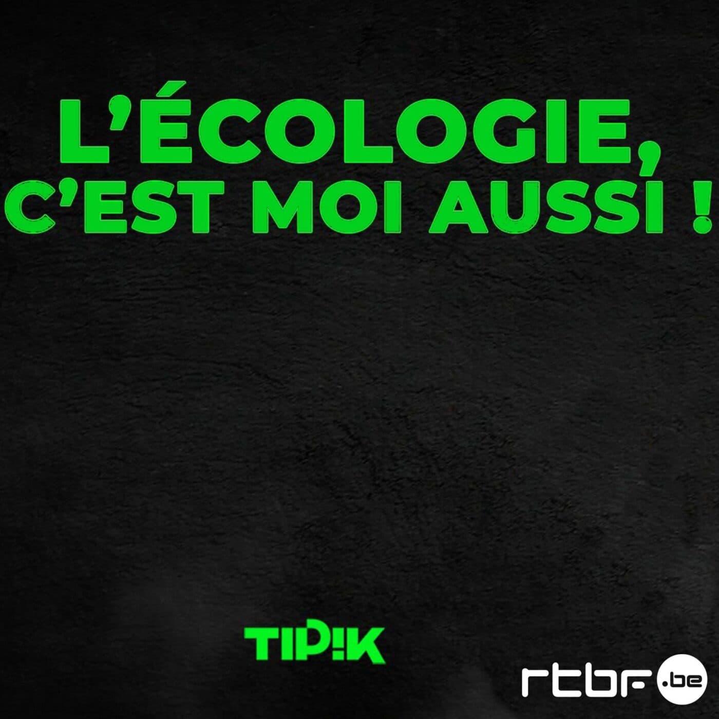 L'écologie, c'est moi aussi !