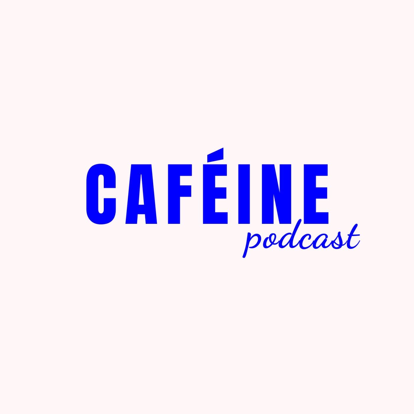 Caféine