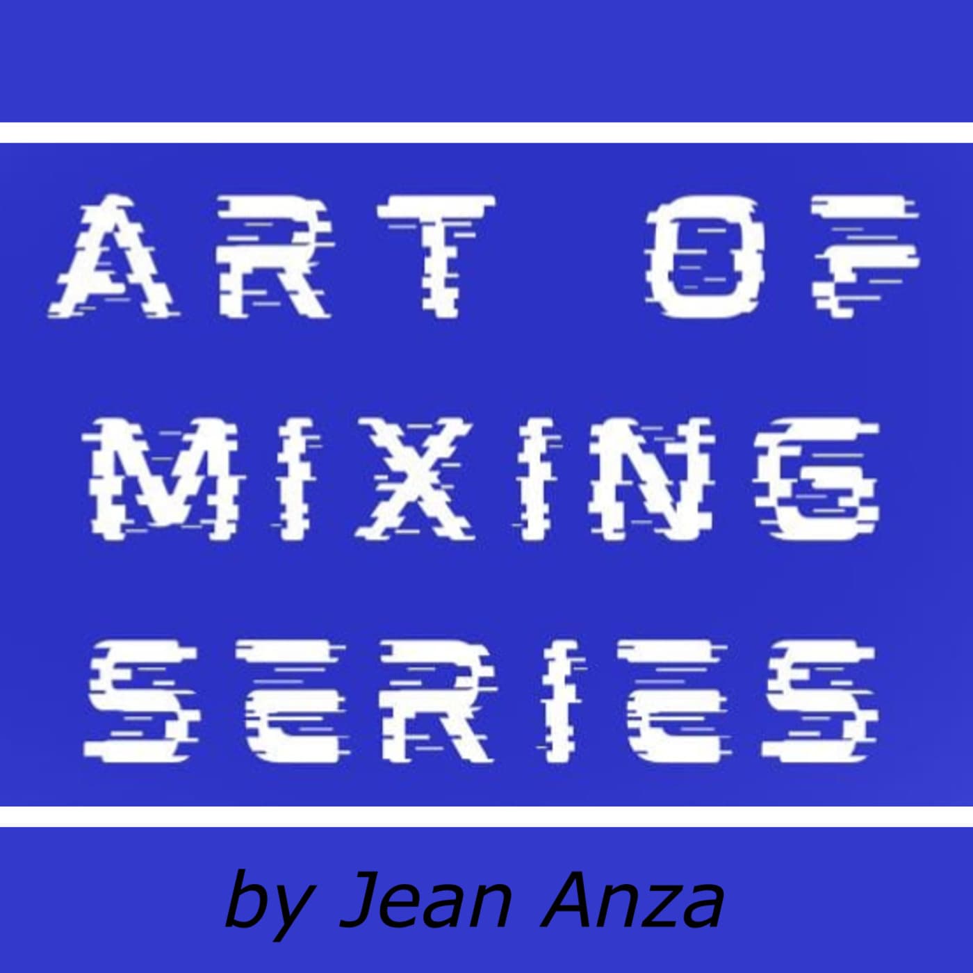 Art Of Mixing Series
