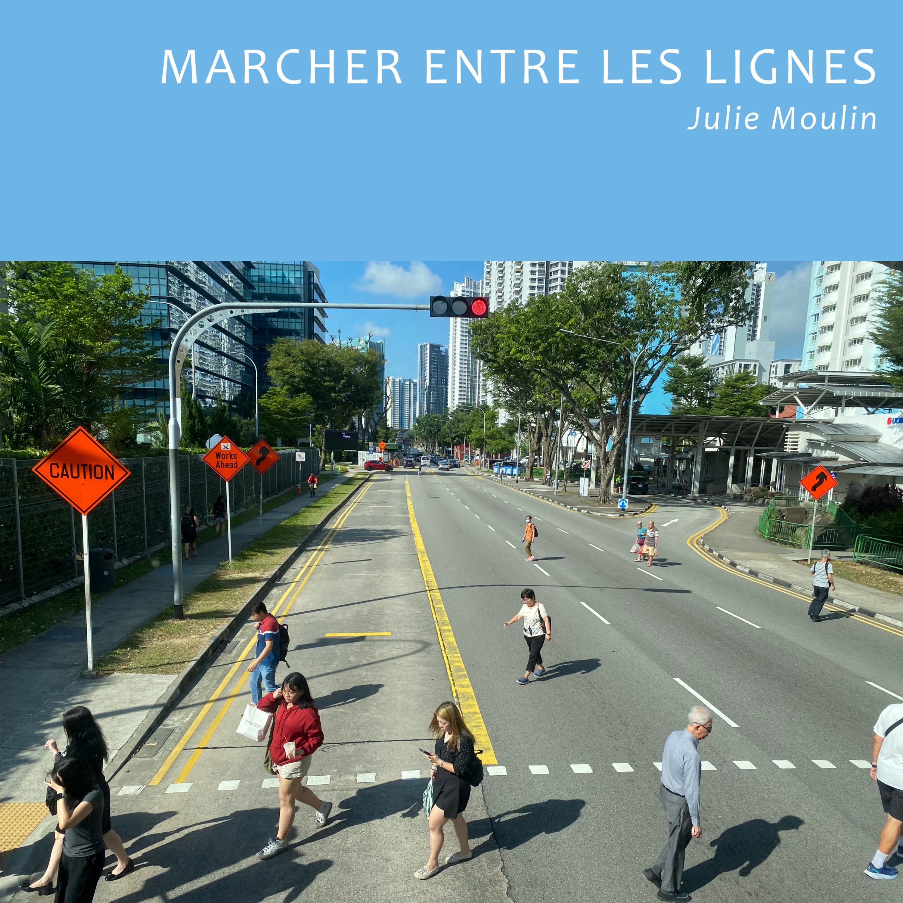 Marcher entre les lignes (à Singapour)