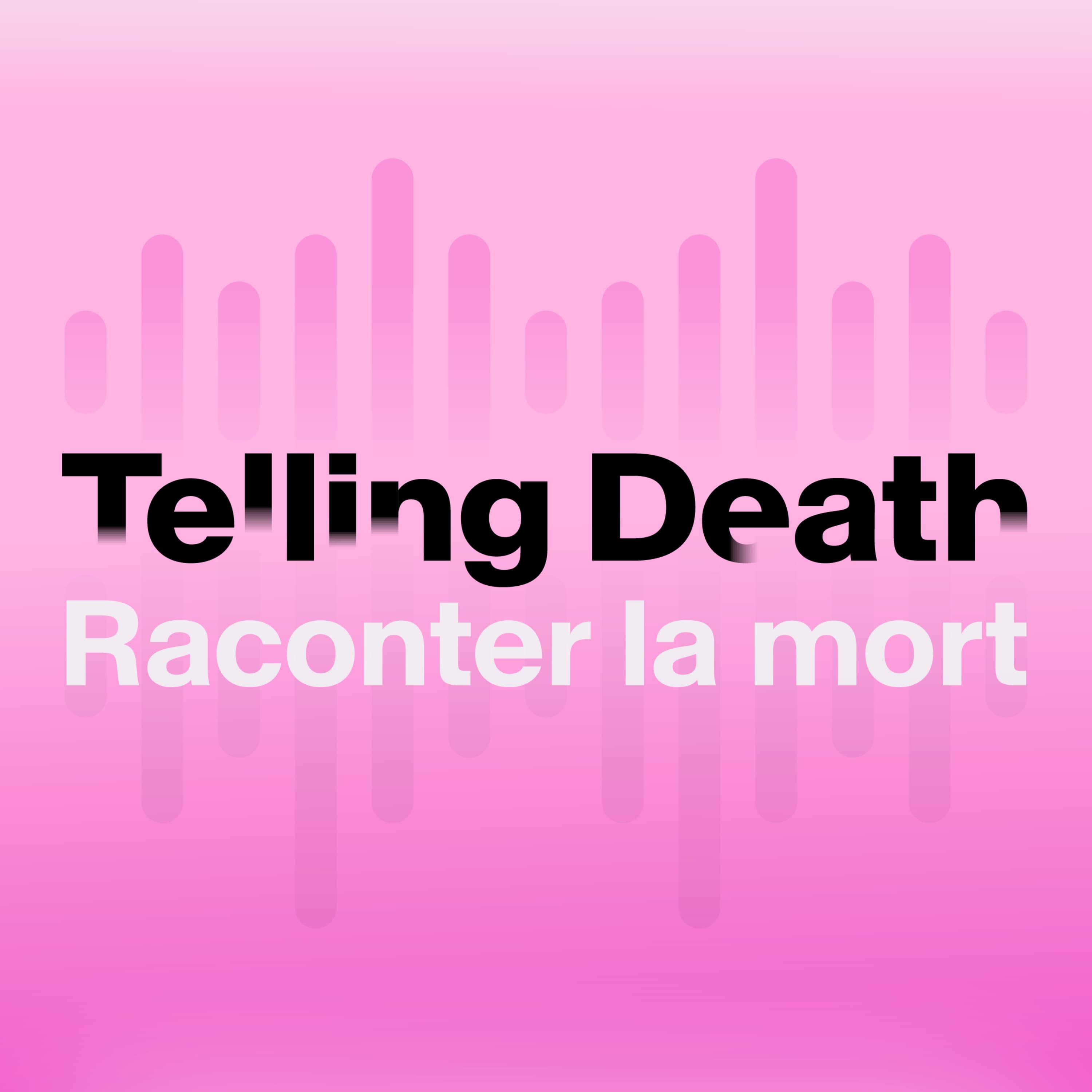 Telling Death - Raconter la mort