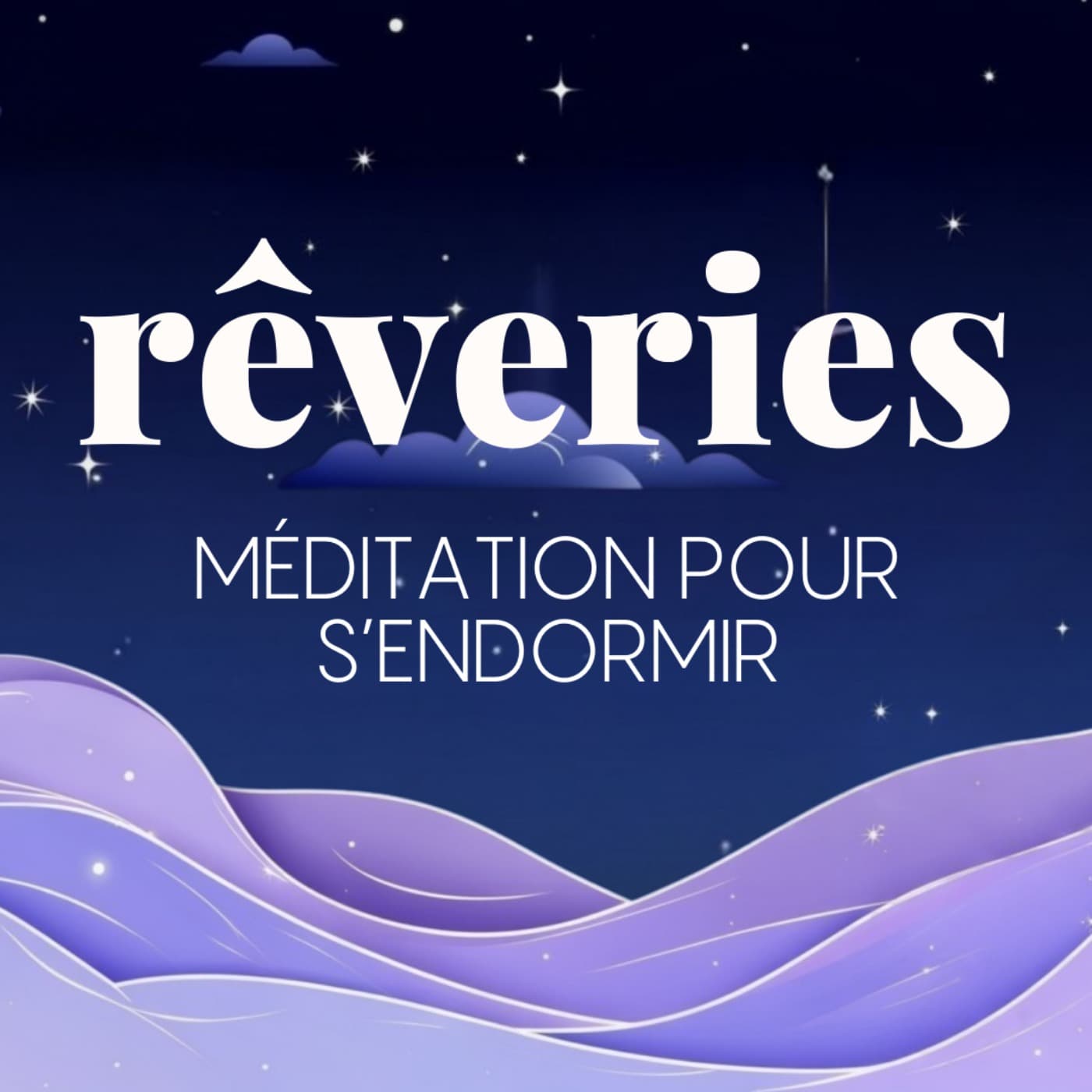 Rêveries, méditation pour s'endormir
