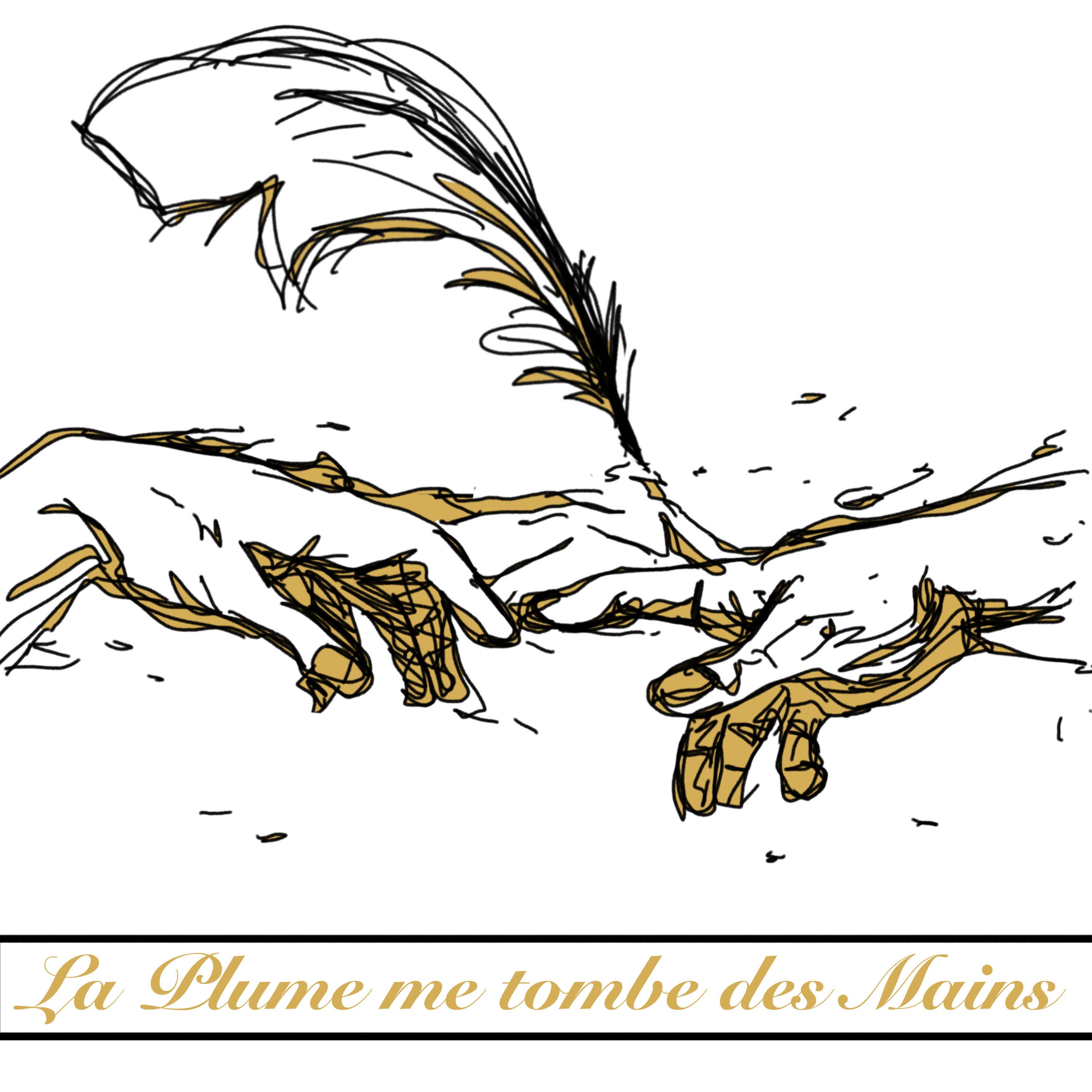 La Plume me tombe des Mains