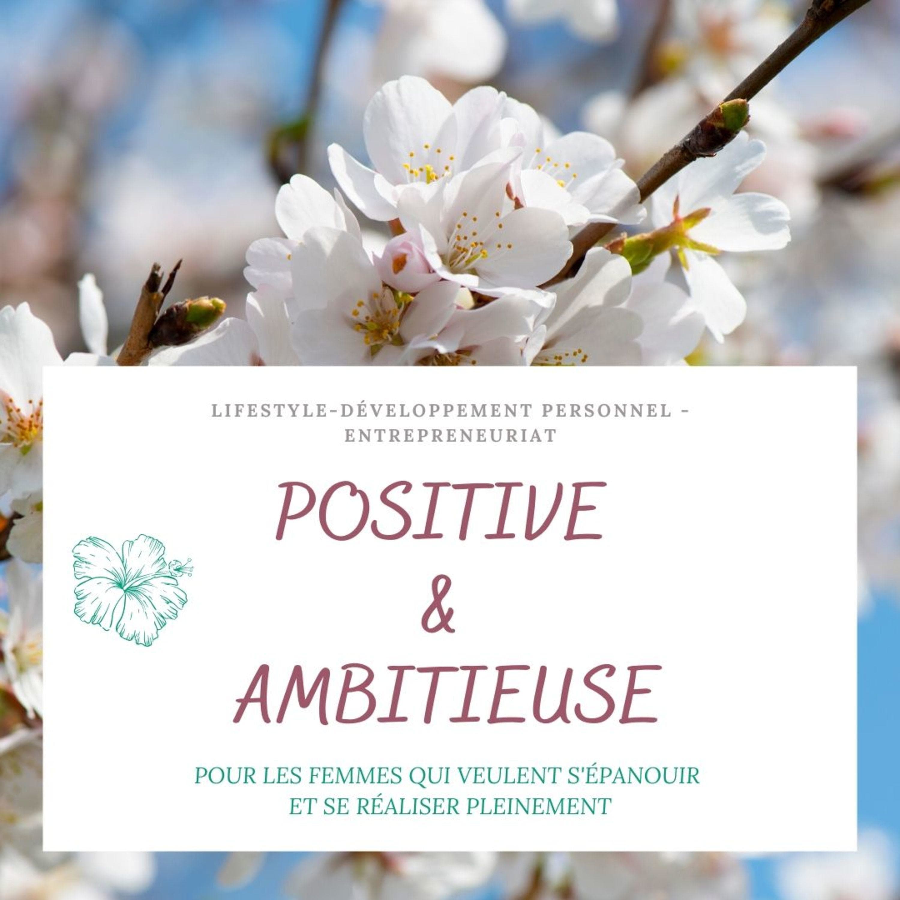 Positive et Ambitieuse