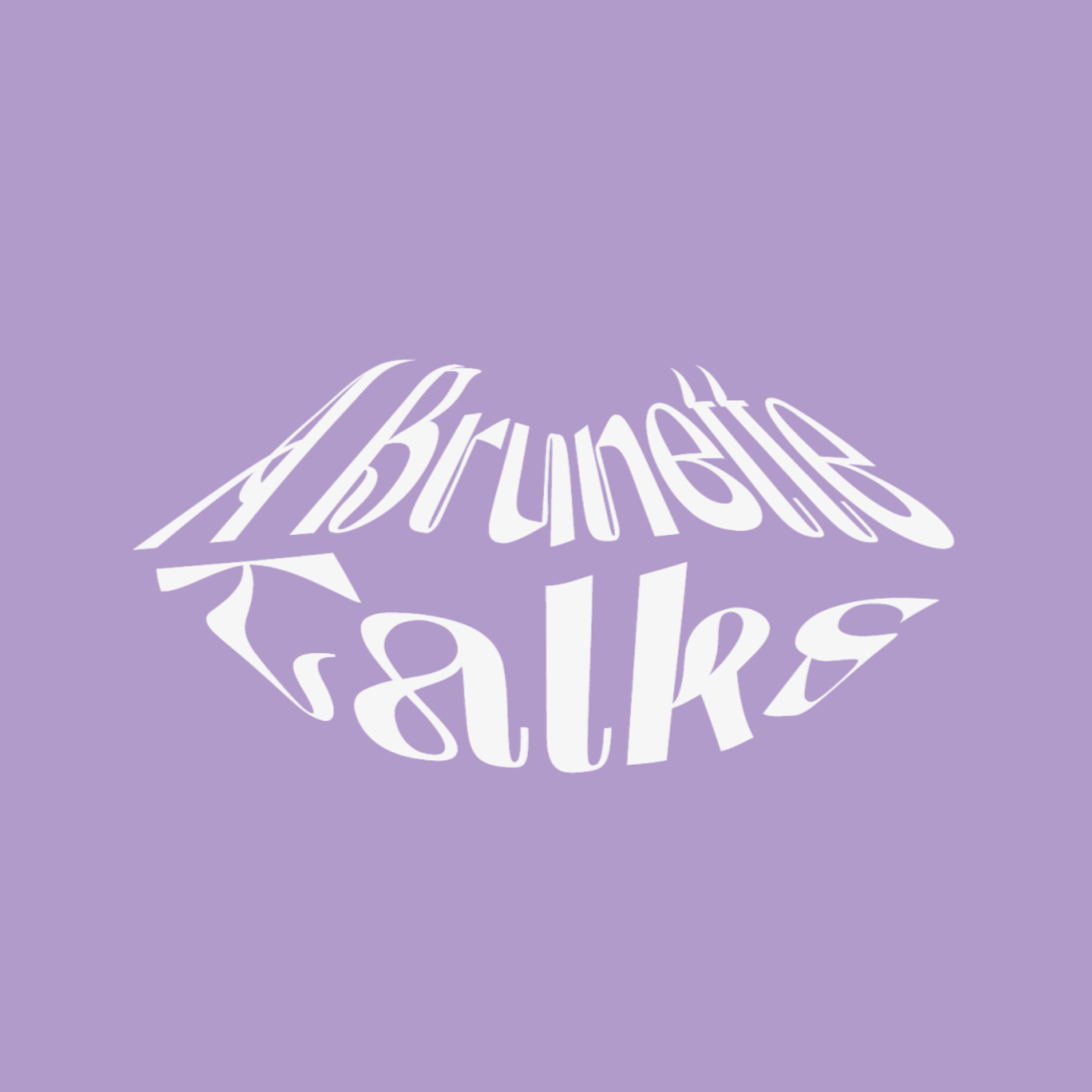 A Brunette Talks - a Tamala Podcast