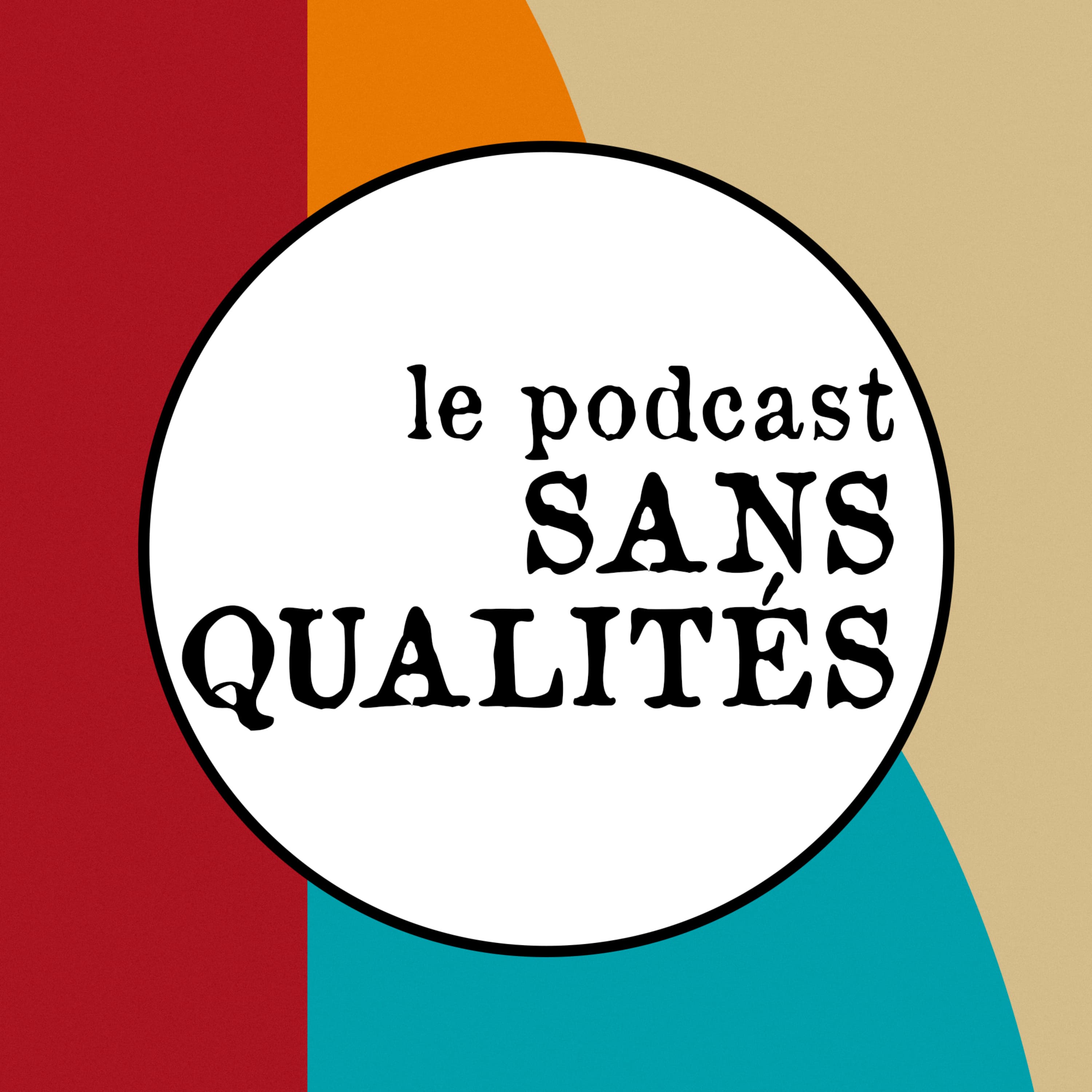 Le podcast sans qualités
