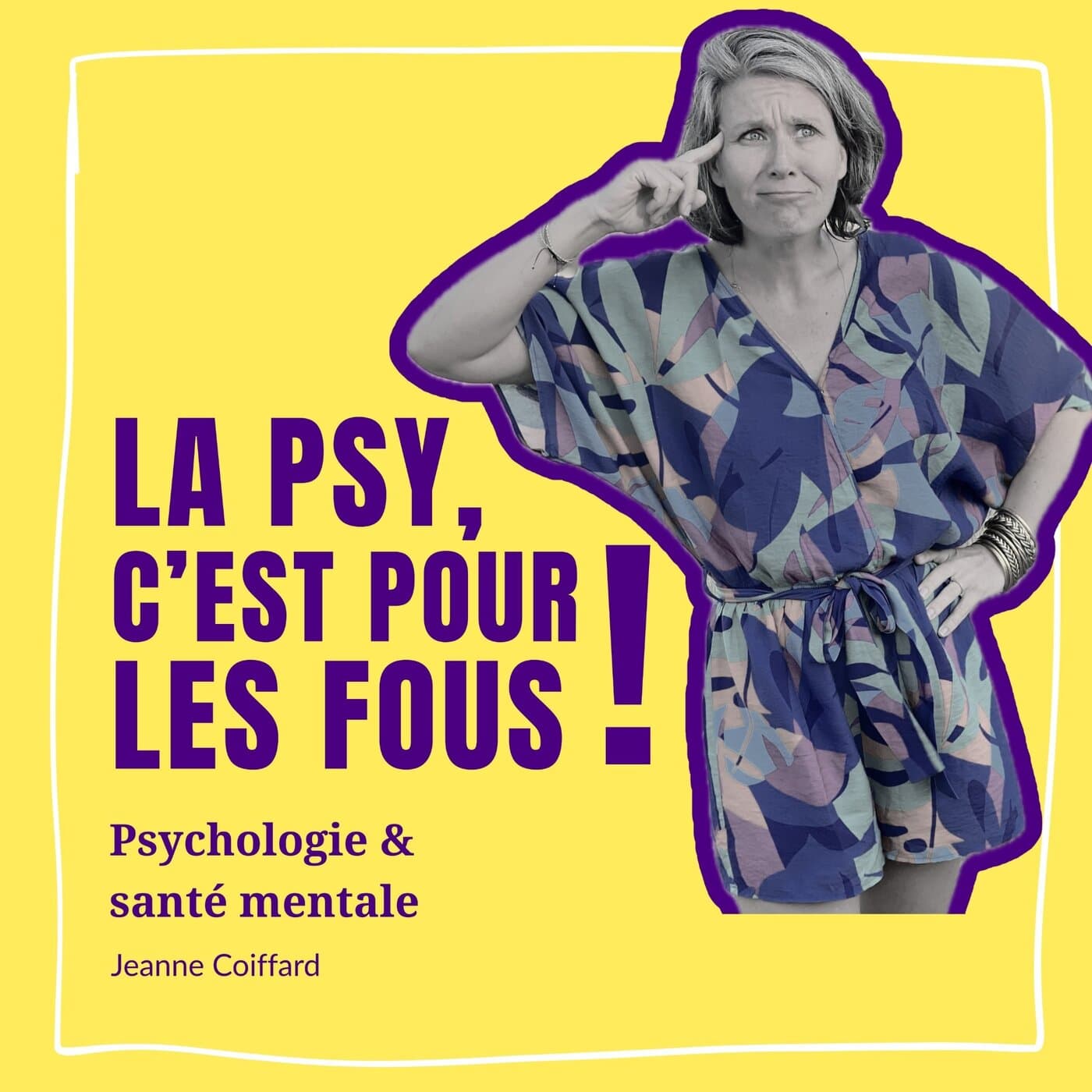 La psy, c'est pour les fous! | sante mentale | psychologie | psychotherapie | prendre soin de soi | cle de comprehension | transformation personnelle | developpement personnel | question psy
