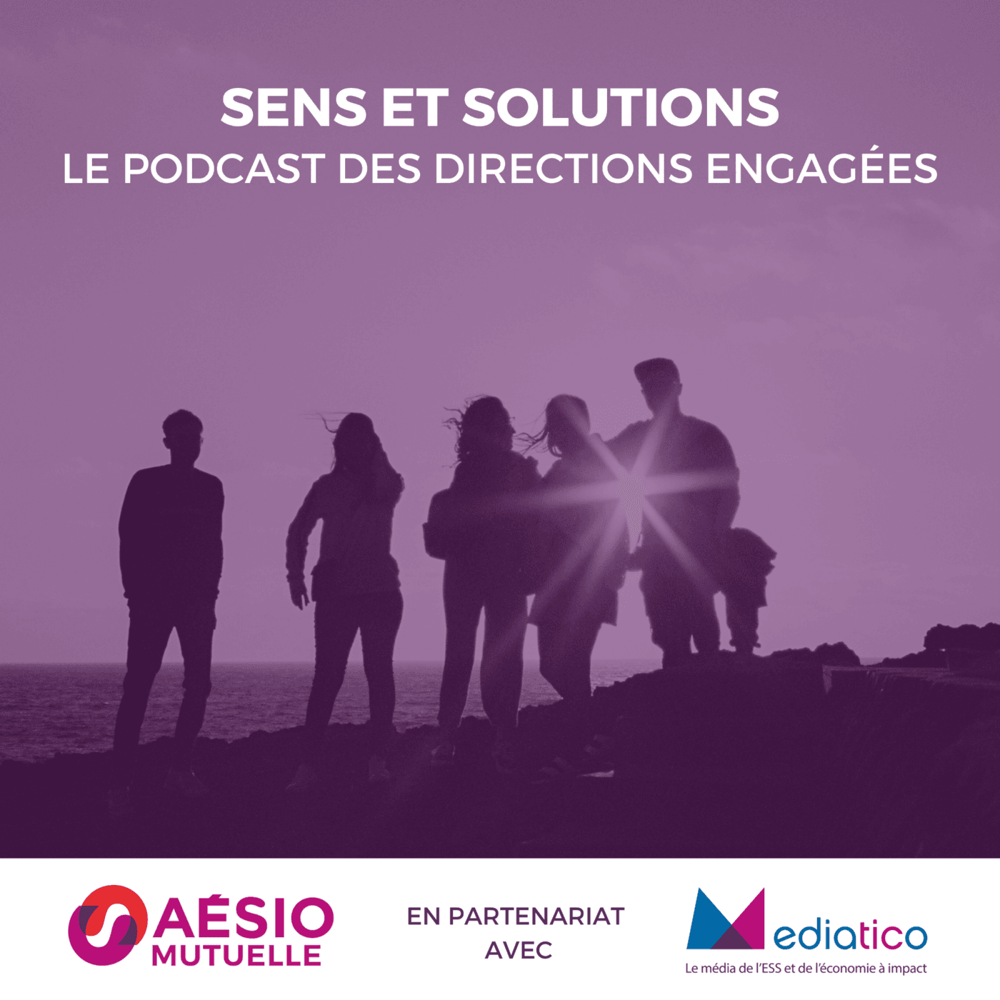 "Sens et solutions", le podcast des directions engagées