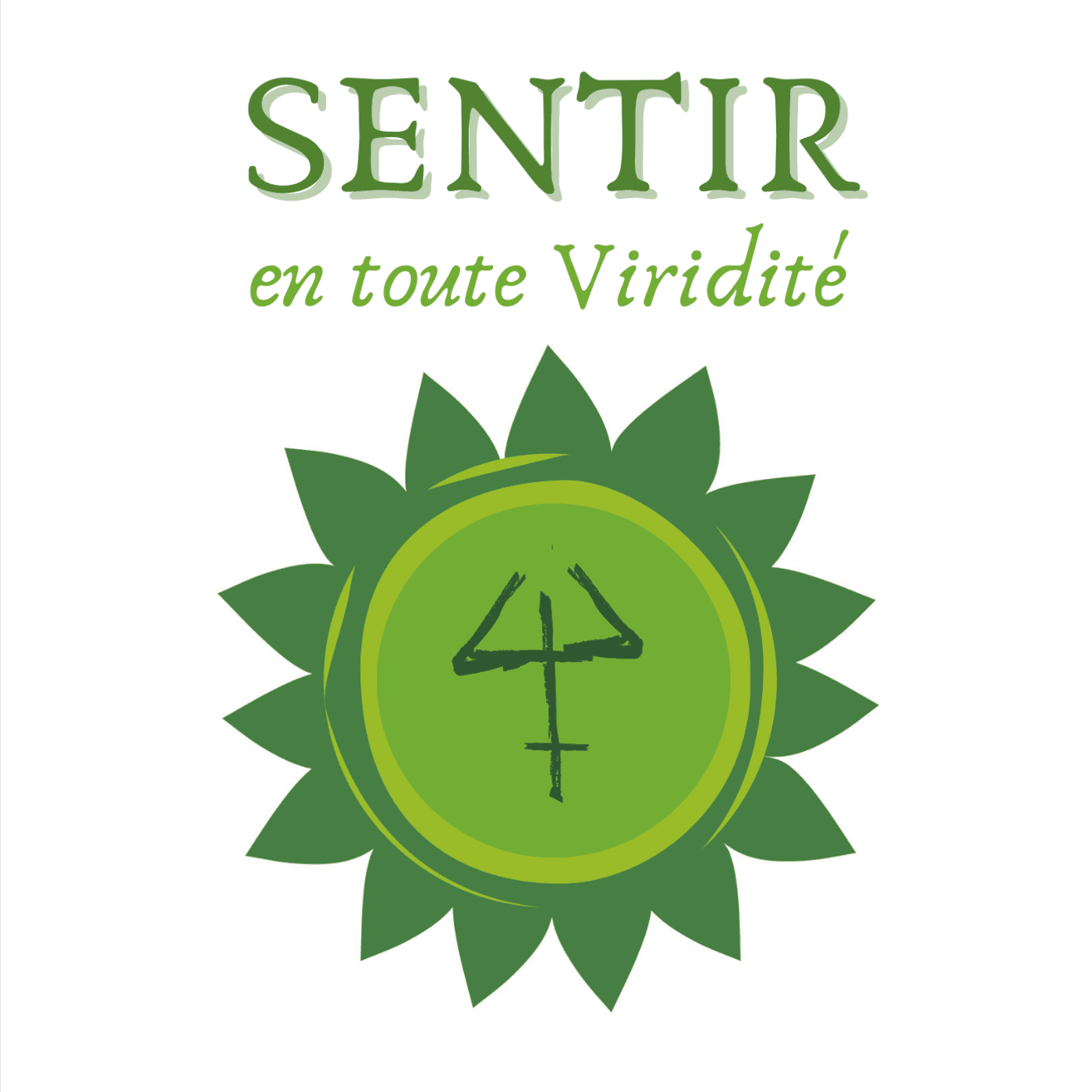 SENTIR en toute viridité