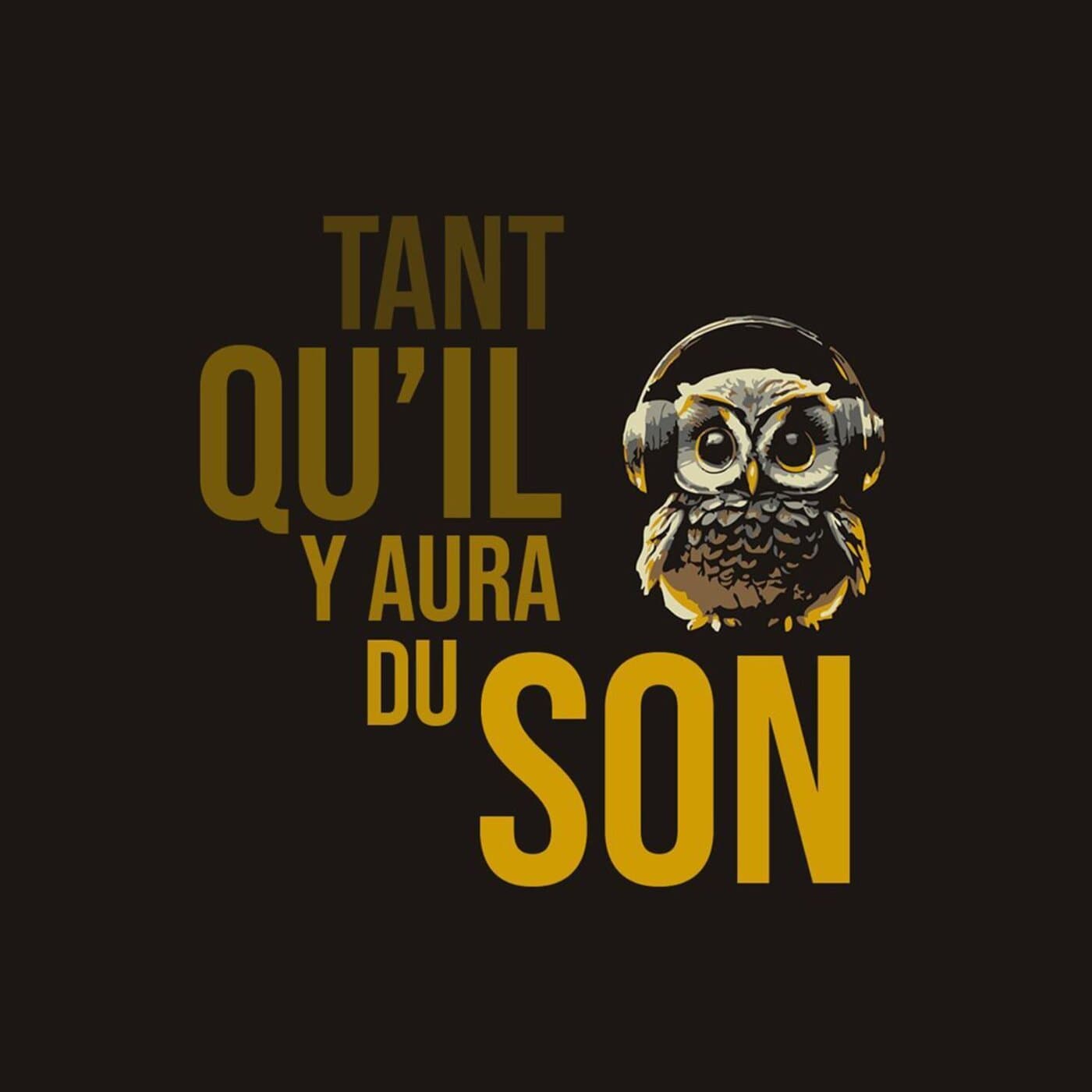 Tant qu'il y aura du son